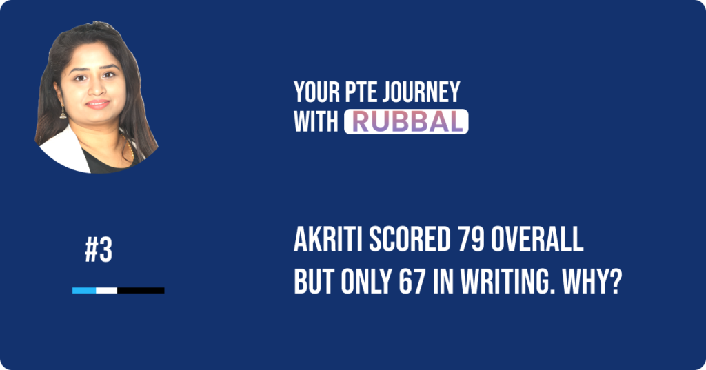 Akriti scored 79 overall but only 67 in writing. Why?